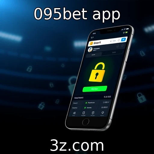 095bet app Desvendando os segredos das apostas esportivas no 095bet app