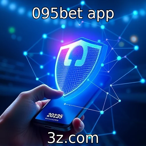 095bet app Descubra como as apostas esportivas transformam o jogo em 2025